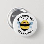 Bug Puns sind ein bizarres, lustiges Bienenpun Button (Vorne & Hinten)