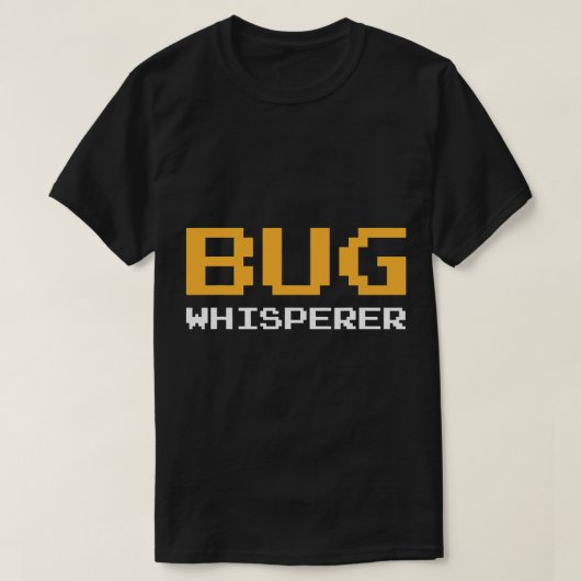 BUG Whisperer IT Programmer Coder Bug Computer Sci T-Shirt (Design vorne)