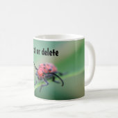 Bug With Attitude Funny Personalized Kaffeetasse (VorderseiteRechts)