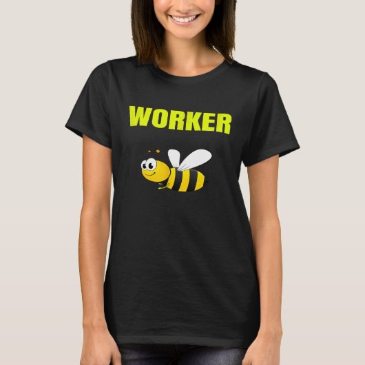 Bug Worker Bee Comical 1 T-Shirt (Vorderseite)