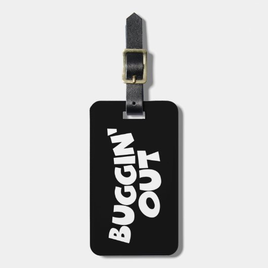 Buggin' Out Gepäckanhänger (Vorderseite vertikal)