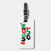 Buggin' Out Gepäckanhänger (Vorderseite vertikal)