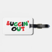 Buggin' Out Gepäckanhänger (Rückseite horizontal)