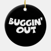 Buggin' Out Keramik Ornament (Hinten)