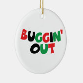 Buggin' Out Keramikornament (Rechts)