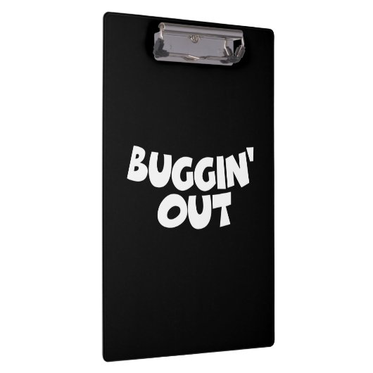 Buggin' Out Klemmbrett (Rechts)