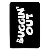 Buggin' Out Magnet (Vertikal)
