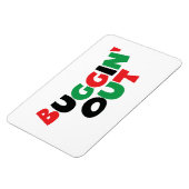 Buggin' Out Magnet (Linke Seite)