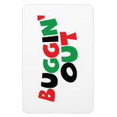 Buggin' Out Magnet (Vertikal)