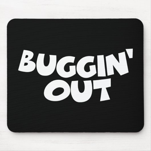 Buggin' Out Mousepad (Vorne)