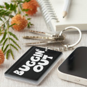 Buggin' Out Schlüsselanhänger (Vorderseite rechts)