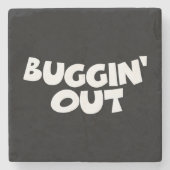 Buggin' Out Steinuntersetzer (Vorderseite)