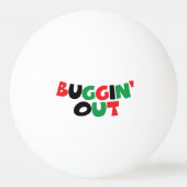 Buggin' Out Tischtennisball (Rückseite)