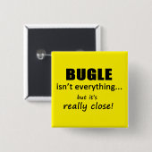 Bugle ist nicht alles button (Vorne & Hinten)