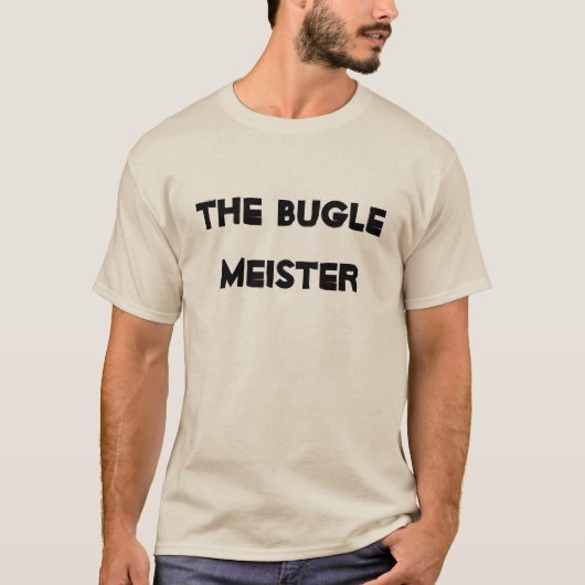 Bugle Meister Fun Funny Musical Instrument T-Shirt (Vorderseite)