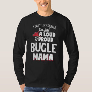 Bugle Mom Design - Laut und stolz Mama T-Shirt