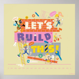 BUGS BUNNY BUILDERS™  "Let's build this"-Arbeitsst Poster
