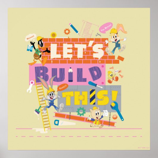BUGS BUNNY BUILDERS™| "Let's build this"-Arbeitsst Poster (Vorne)