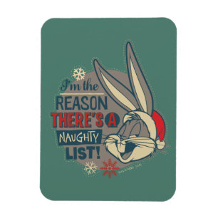 BUGS BUNNY™- The Reason There's A Naughty List Magnet