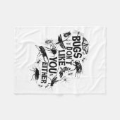 Bugs Don't Like You Either - Insect Bug Sder Funny Fleecedecke (Vorderseite (Horizontal))
