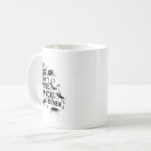 Bugs Don't Like You Either - Insect Bug Sder Funny Kaffeetasse (Vorderseite Links)