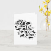 Bugs Don't Like You Either - Insect Bug Sder Funny Karte (Gelbe Blume)