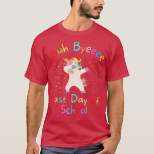 Buh Bye Dabbing Unicorn Letzten Tag der Schule Spa T-Shirt