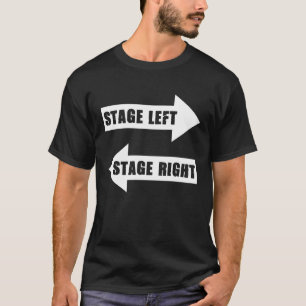 Bühne links Bühne rechts Schilder Drama Darsteller T-Shirt