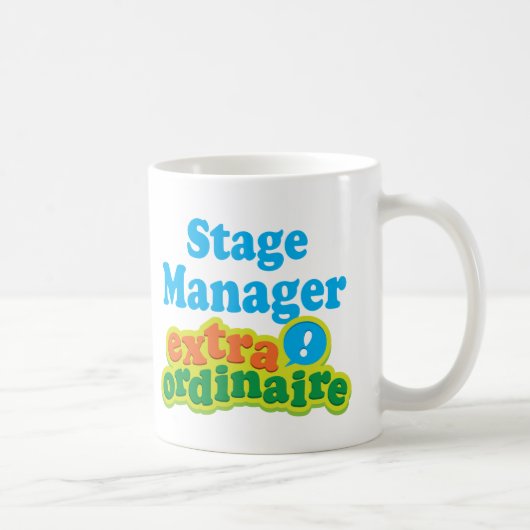 Bühne-Manager-Extraordinaire Geschenk-Idee Kaffeetasse (Rechts)