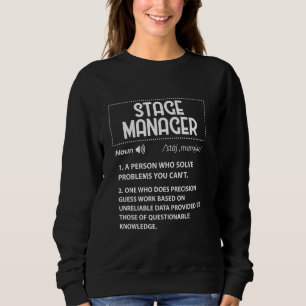 Bühnenmanager-Definition Broadway-Theaterdirektor Sweatshirt