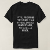 Build a Longer Table Not a Taller Fence Christian  T-Shirt (Design vorne)
