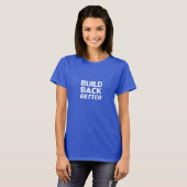 Build Back Better white blue, demokratisches Party T-Shirt (Vorne ganz)