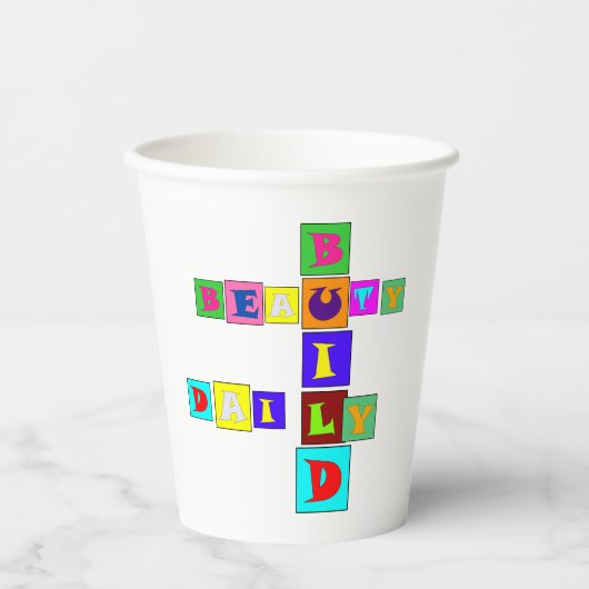 BUILD BEAUTY DAILY Paper cup Pappbecher (Vorderseite)