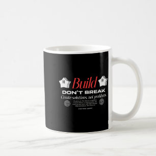 Build Dont Break - Urbane Typografie Streetwear  Kaffeetasse