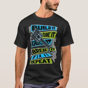 Build it Tune, um es zu beenden, es zu reparieren, T-Shirt