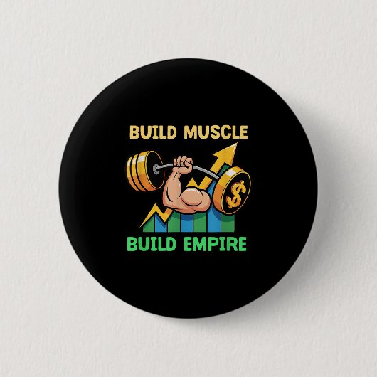 Build Muscle Build Empire Motivation Barbell Dolla Button (Vorderseite)