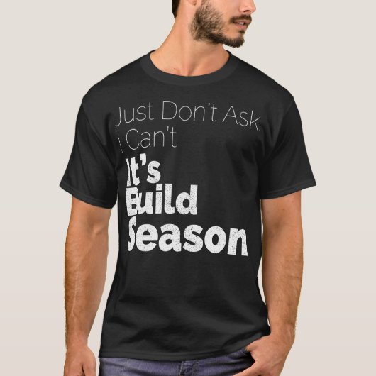 Build Season Robotics  T-Shirt (Vorderseite)
