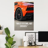 Build Systems Not Excuses Car Quote Poster (Heimbüro)
