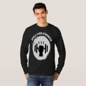 Build Your Strength Be Stronger T-Shirt (Vorne ganz)