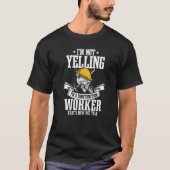 Builder Ich schreibe nicht, dass ich Bauarbeiter b T-Shirt (Vorderseite)