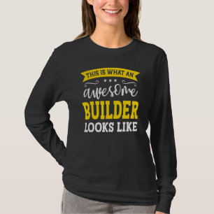 Builder Job Title Employee Funny Worker Profession T-Shirt