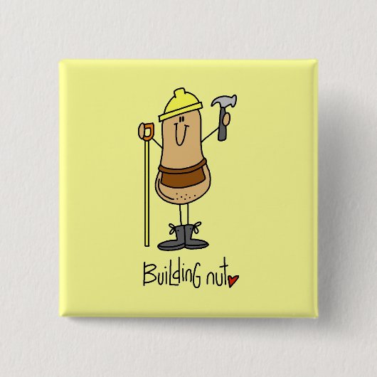 Building Nut T-Shirts und Geschenke Button (Vorderseite)