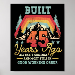 Built 45 Years Ago All Parts Original 45th Birthda Poster
