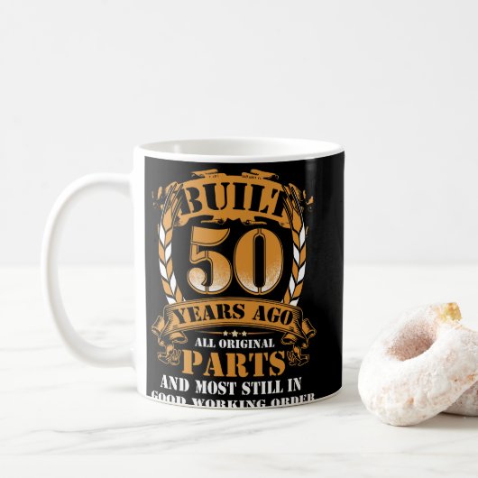 Built 50 Year Ago All Original Parts 50th Birthday Kaffeetasse (Mit Donut)
