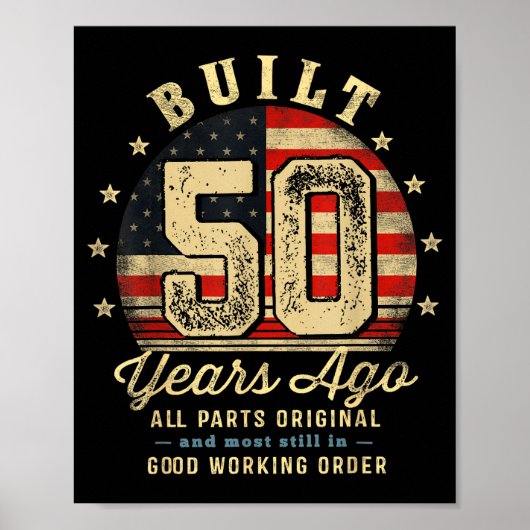 Built 50 Years Ago Funny 50th Birthday Usa Flag Poster (Vorne)