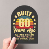Built 60 Years Ago All Parts Original 60 Birthday Acryleinladungen (Insitu (Handheld))
