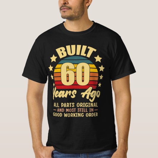 Built 60 Years Ago All Parts Original 60 Birthday T-Shirt (Vorderseite)