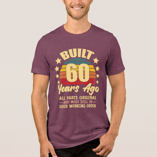 Built 60 Years Ago All Parts Original 60 Birthday Tri-Blend Shirt (Vorderseite)