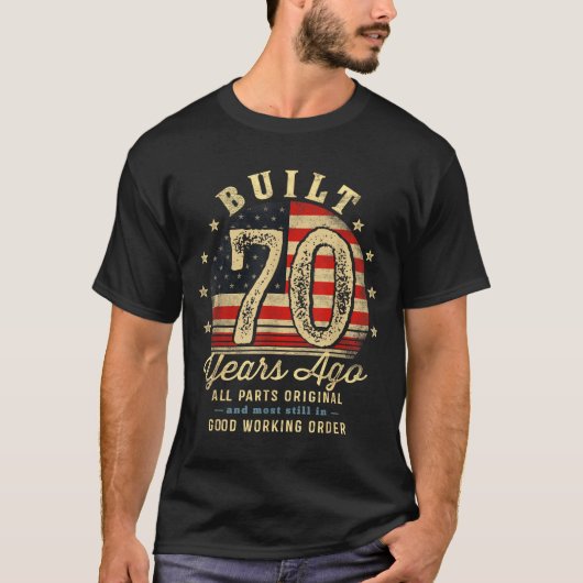 Built 70 Years Ago Funny 70th Birthday Usa Flag T-Shirt (Vorderseite)