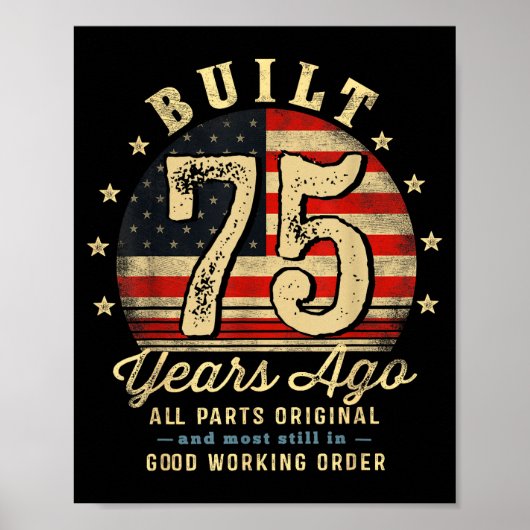 Built 75 Years Ago Funny 75th Birthday Usa Flag Poster (Vorne)